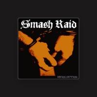 SMASH RAID
