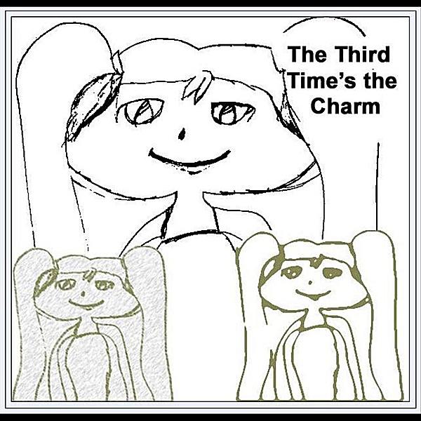 The Third Time's the Charm