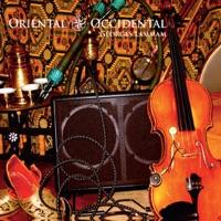 Oriental / Occidental (feat. Riffat Sultana & Richard Michos)