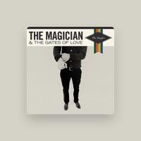 The Magician & The Gates of Love