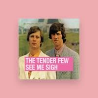 The Tender Few