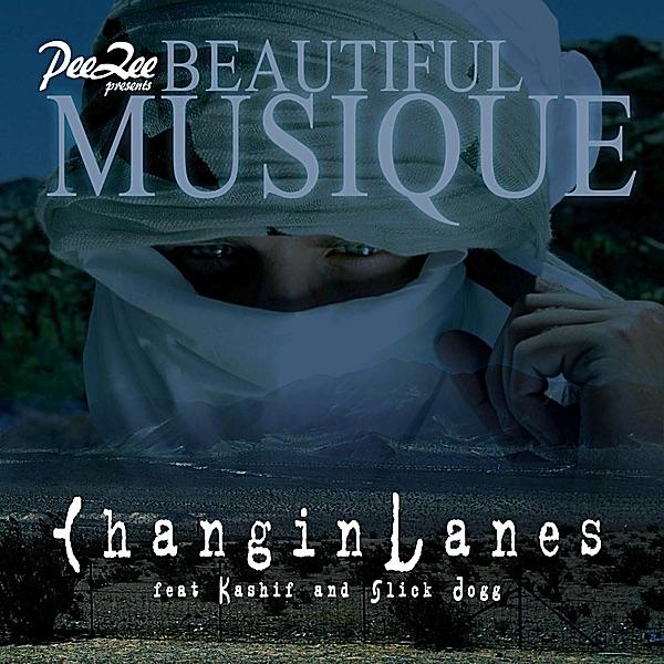 Changin Lanes (feat Kashif & Slick Dogg)