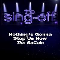 Nothing's Gonna Stop Us Now (from "The Sing-Off")