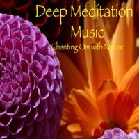 Deep Meditation Music Chanting Om With Nature Brook
