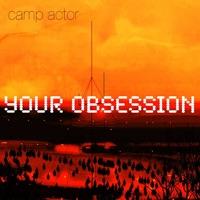 Your Obsession (Roxmaker's Hot Summer Mix)