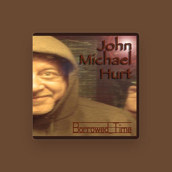 John Michael Hurt