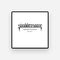 Shuddersome