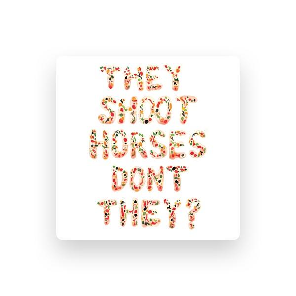 They Shoot Horses Don't They?
