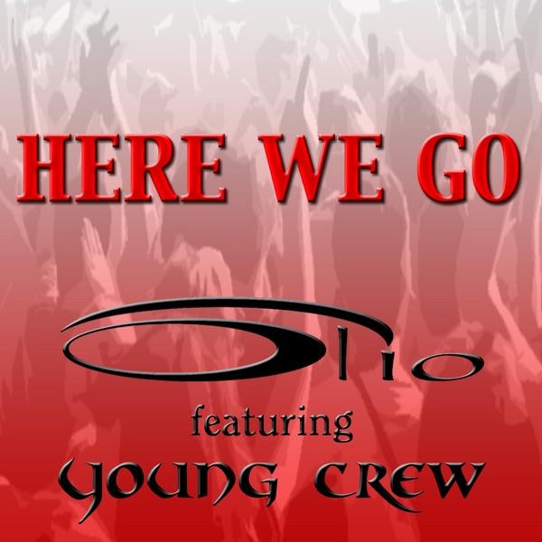 Here We Go (feat. Young Crew)