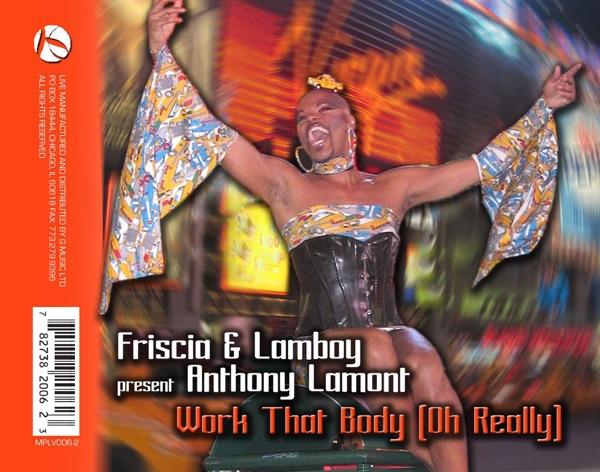 Work That Body (Oh Really) [Friscia & Lamboy Tribal Radio Mix]