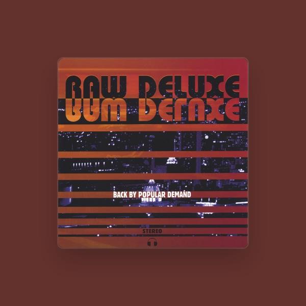 Raw Deluxe