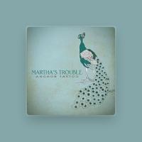 Martha's Trouble