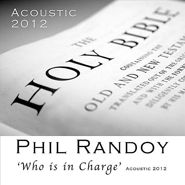 Who Is In Charge (Acoustic 2012)