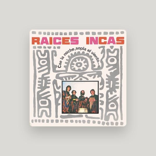Raices Incas