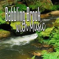 Babbling Brook With Music (Music and Nature Sound)