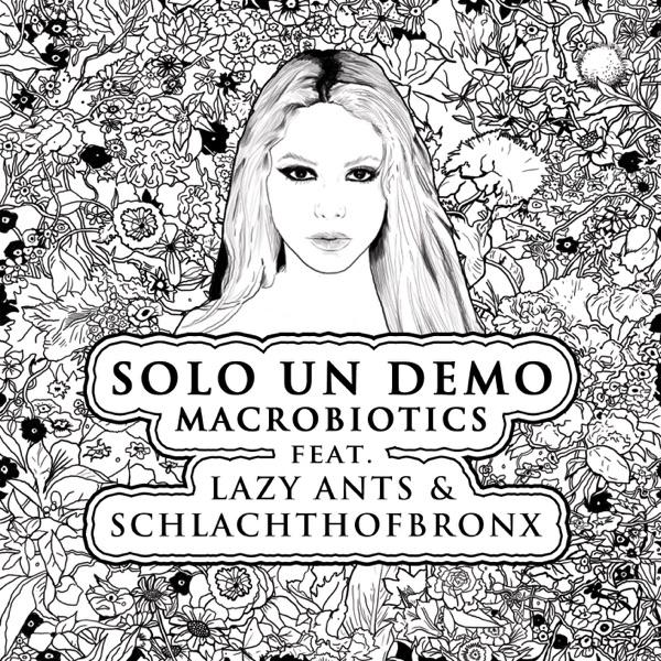 Solo Un Demo (feat. Lazy Ants, Schlachthofbronx) [Original]