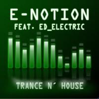 Trance N' House (Original Version) [feat. Ed_electric]