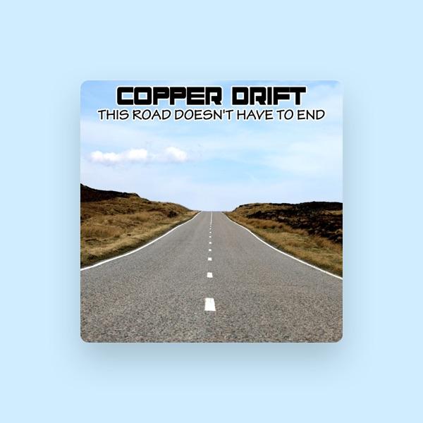 Copper Drift