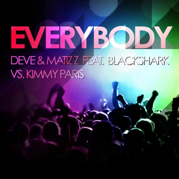Everybody feat. BlackShark VS Kimmy Paris (Original Radio Edit)