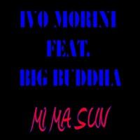 Mi Ma Sun (feat. Big Buddha) [Club Mix]