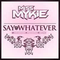 Say Whatever (feat. Just Brittany, Tami LaTrell & Nicoya)