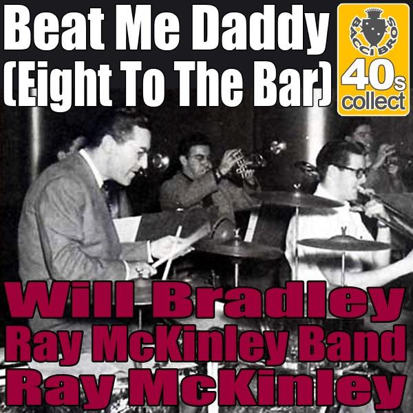 Beat Me Daddy (Eight To The Bar)