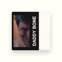 Daddy Bone