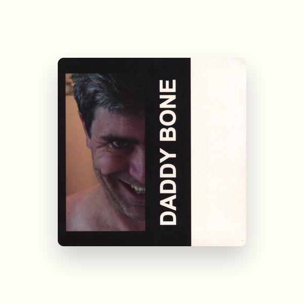Daddy Bone