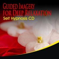 Guided Imagery For Deep Relaxation Self Hypnosis CD