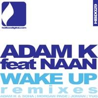 Wake Up (Adam K & Soha Remix)