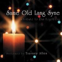 Same Old Lang Syne (A Tribute to Dan Fogelberg)
