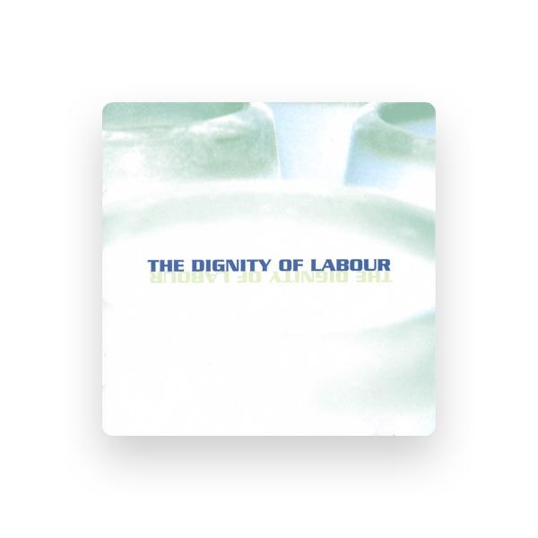 The Dignity of Labour