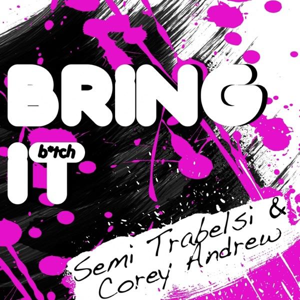 Bring It (Emiliano Molly Remix)