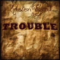 Trouble