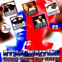 Still Waiting (feat. Seein, Qwote, Hunger and Smokey)