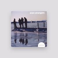 Shannon Weir and the Even Strangers