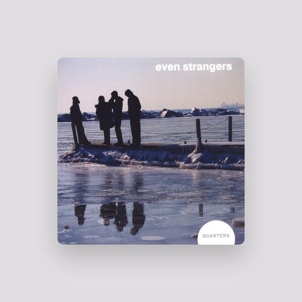 Shannon Weir and the Even Strangers