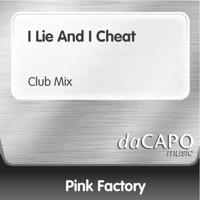 I Lie and I Cheat (Club Mix)