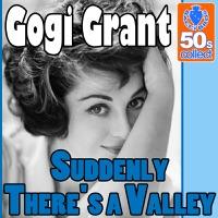Suddenly There's a Valley