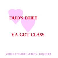 Ya Got Class