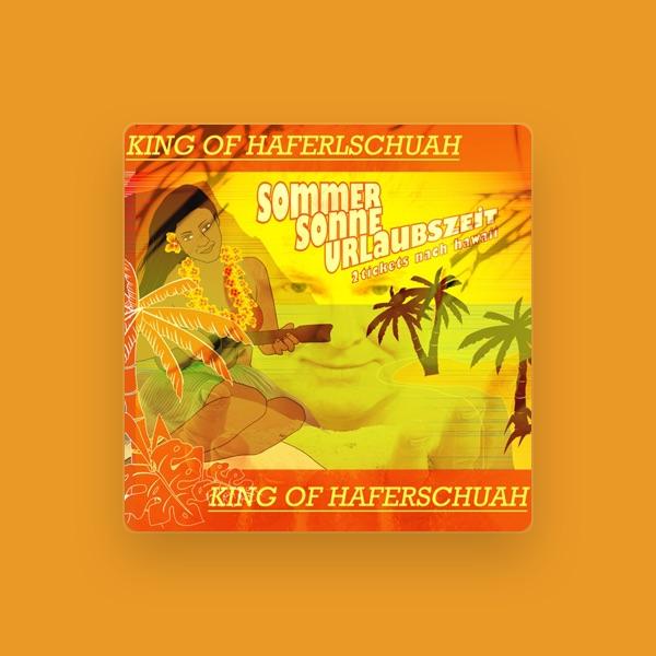 King of Haferlschuah