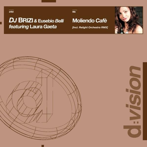 Moliendo Cafè (DJ Brizi & Eusebio Belli feat. Laura Gaeta) [Delexy Latin Mix]