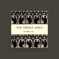 The Gentle Lurch