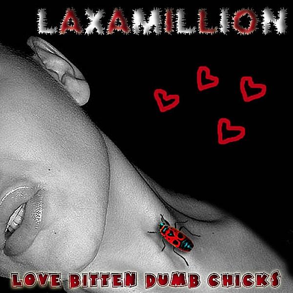 Love Bitten Dumb Chicks