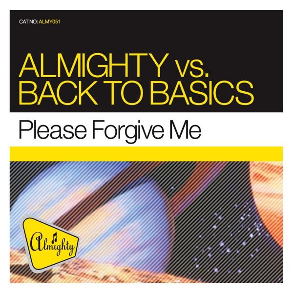 Please Forgive Me (Almighty 12" Tribal Mix)