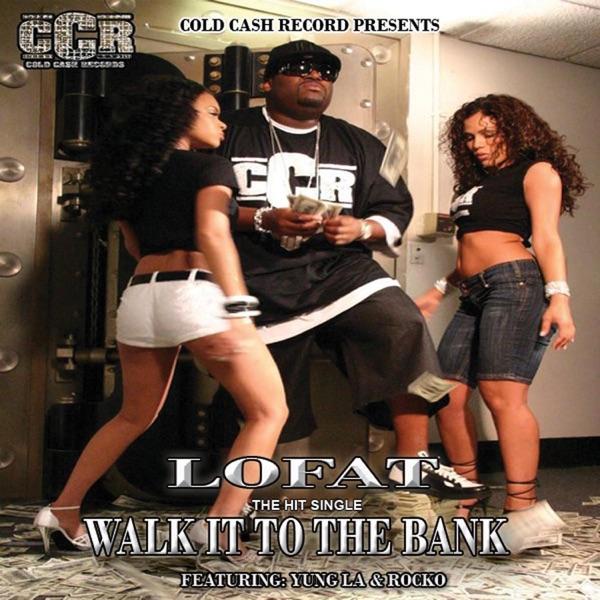 Walk It to the Bank (feat. Yung La & Rocko)