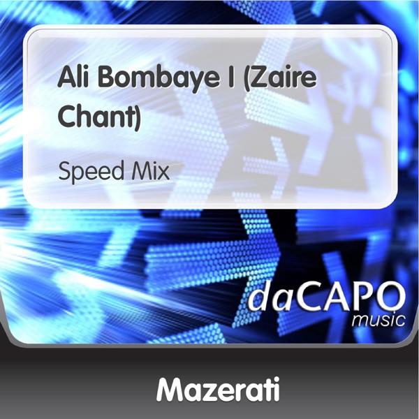 Ali Bombaye I (Zaire Chant) [Speed Mix]