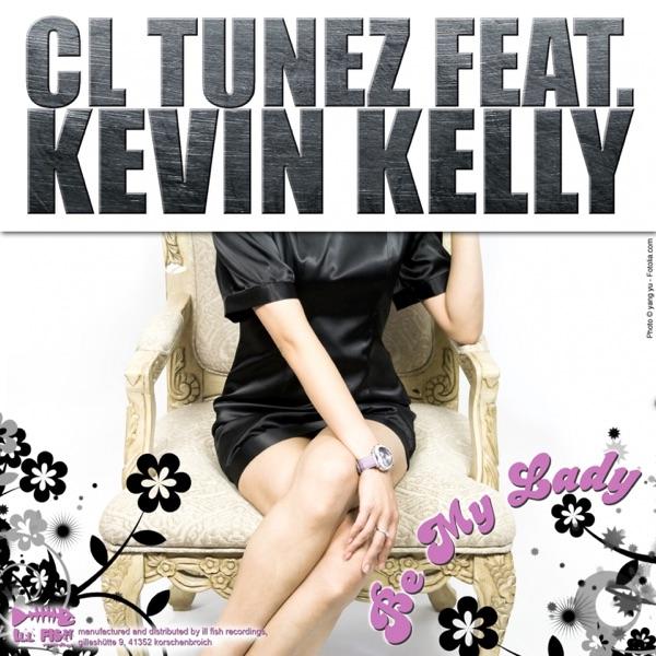Be My Lady (feat. Kevin Kelly) [Radio Mix]