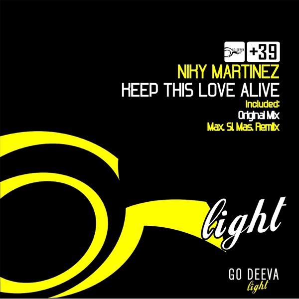 Keep This Love Alive (feat. Max.Si.Mas. Remix) [Max.Si.Mas Remix]