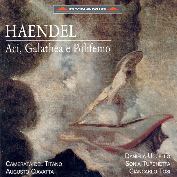 Aci, Galatea e Polifemo, HWV 72: Terzetto: Chi Ben Ama (Aci, Galatea, Polifemo)